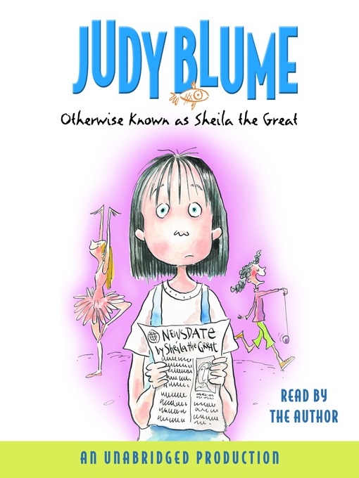 Judy Blume 的 Otherwise Known as Sheila the Great 內容詳情 - 可供借閱